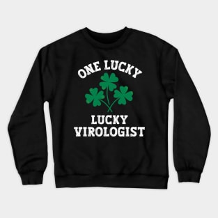 One lucky virologist Crewneck Sweatshirt